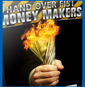 Hand Over Fist Money Maker