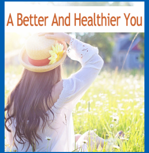 A Better And Healthier You