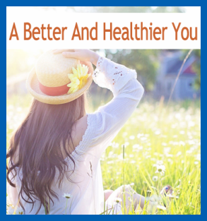 A Better And Healthier You