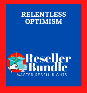 Relentless Optimism -ResellerBundle